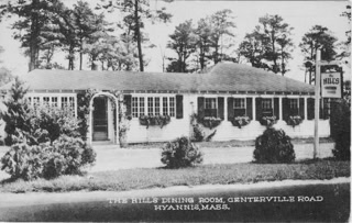 Hill’s Dining Room, Centerville Road, Hyannis